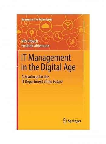 IT Management In The Digital Age Hardcover English by Nils Urbach
