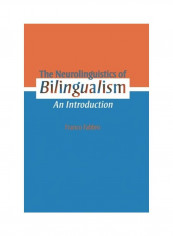 The Neurolinguistics Of Bilingualism: An Introduction Paperback