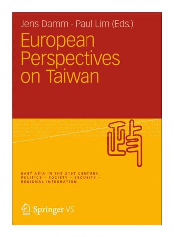 European Perspectives On Taiwan Paperback 2012 Edition