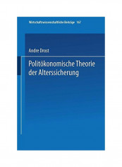 Politökonomische Theorie Der Alterssicherung Paperback