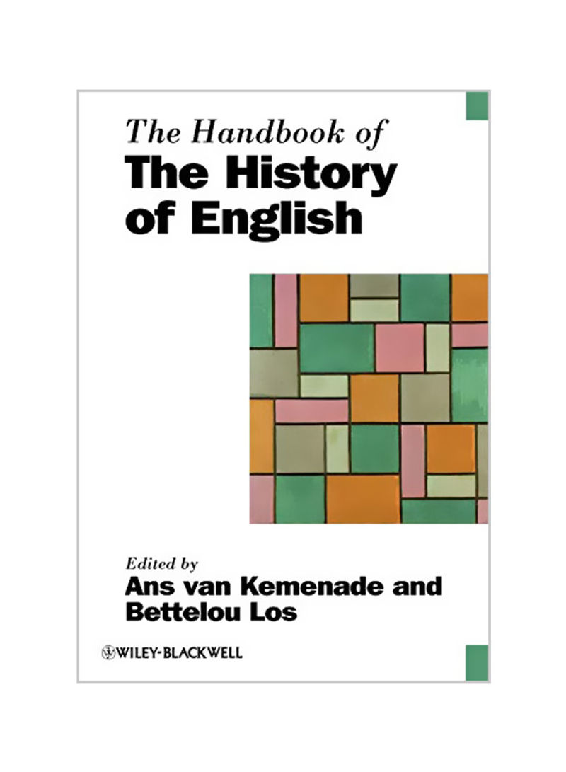 The Handbook Of The History Of English Paperback