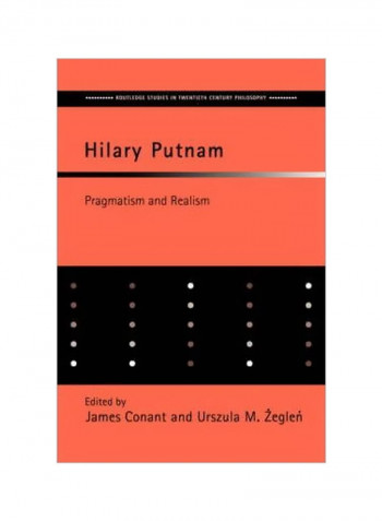 Hilary Putnam:Pragmatism And Realism Paperback