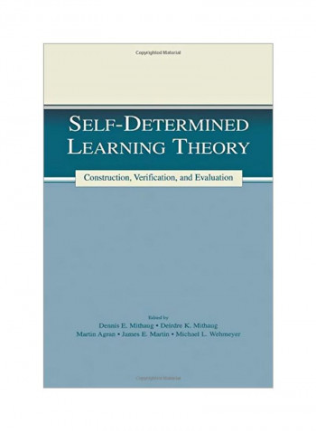 Self-Determined Learning Theory: Construction, Verification, And Evaluation Paperback
