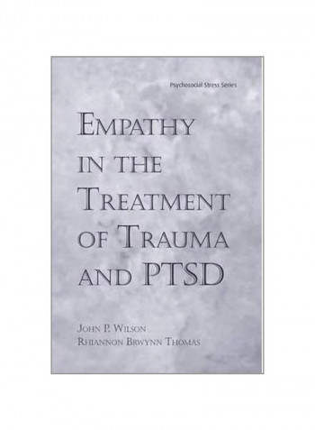 Empathy In The Treatment Of Trauma And PTSD Paperback