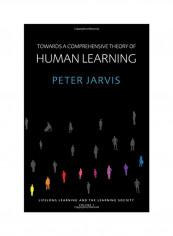 Towards A Comprehensive Theory Of Human Learning Paperback