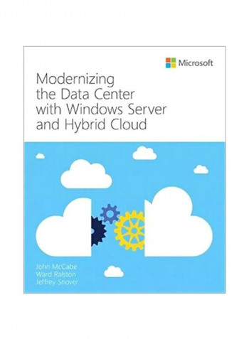 Modernizing The Data Center With Windows Server And Hybrid Cloud Paperback