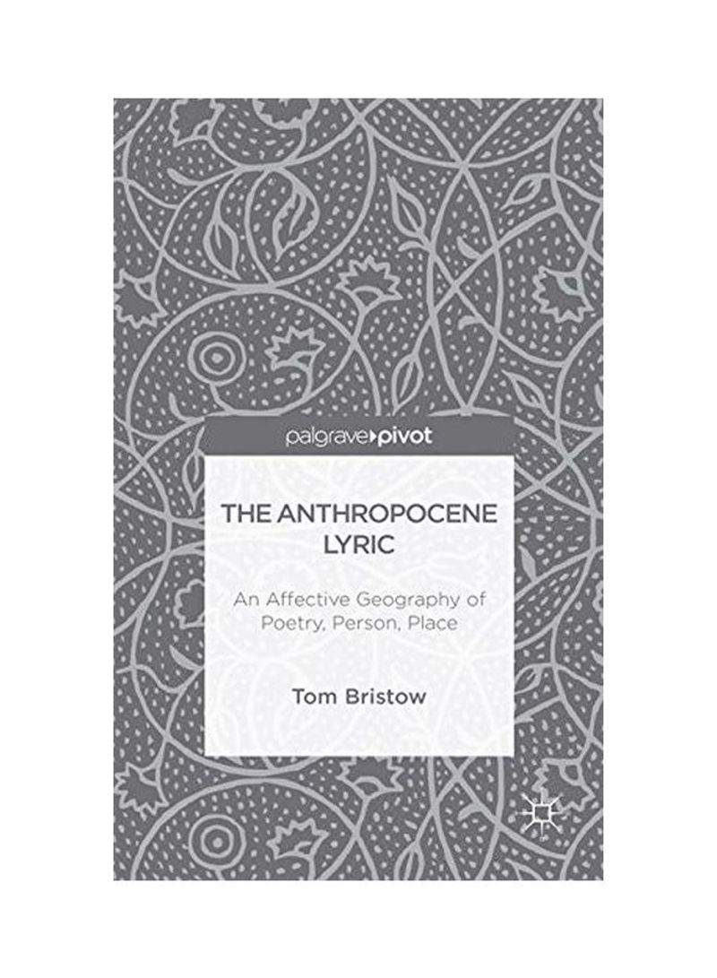 The Anthropocene Lyric Hardcover