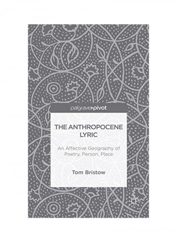 The Anthropocene Lyric Hardcover