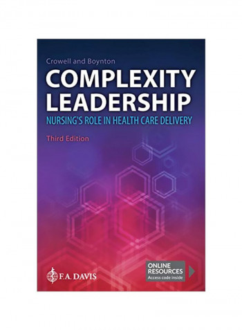 Complexity Leadership : Nursing's Role In Health Care Delivery Paperback 3