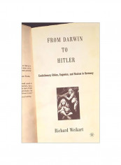 From Darwin To Hitler: Evolutionary Ethics, Eugenics And Racism In Germany Paperback