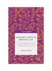 Against Caste in British Law Hardcover