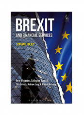 Brexit And Financial Services: Law And Policy Hardcover