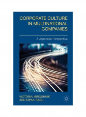Corporate Culture In Multinational Companies: A Japanese Perspective Hardcover