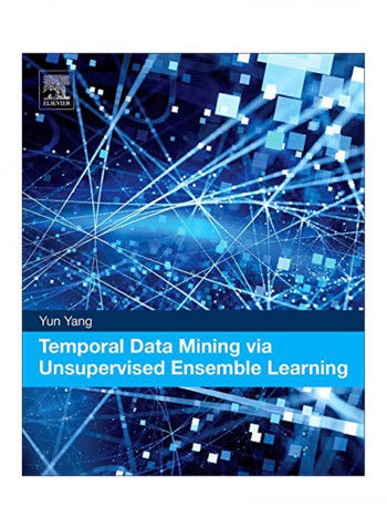 Temporal Data Mining Via Unsupervised Ensemble Learning Paperback