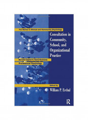 Consultation in Community, School, and Organizational Practice: Gerald Caplan's Contributions to Professional Psychology Paperback