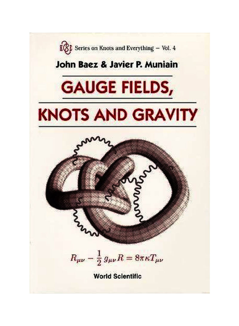 Gauge Fields, Knots And Gravity Paperback