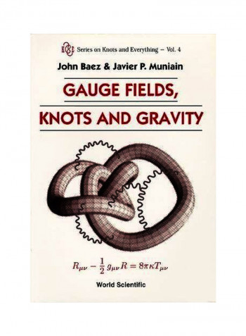 Gauge Fields, Knots And Gravity Paperback