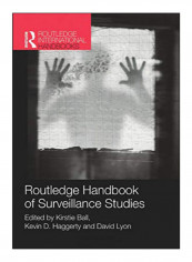 Routledge Handbook Of Surveillance Studies Paperback 1st Edition