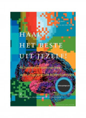 Haal Het Beste Uit Jezelf! Paperback English by Lia Bijkerk - 2010