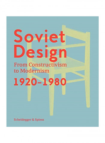 Soviet Design: From Constructivism To Modernism 1920-1980 Hardcover English by Kristina Krasnyanskaya