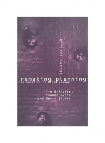 Remaking Planning: The Politics of Urban Change Paperback