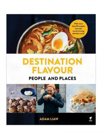 Destination Flavour: People And Places Hardcover