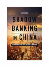Shadow Banking In China: An Opportunity For Financial Reform Hardcover