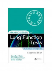 Making Sense Of Lung Function Tests: A Hands-On Guide Paperback 2