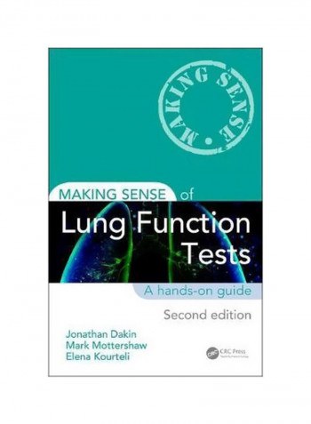 Making Sense Of Lung Function Tests: A Hands-On Guide Paperback 2