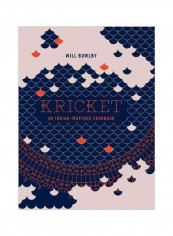 Kricket: An Indian-Inspired Cookbook Hardcover