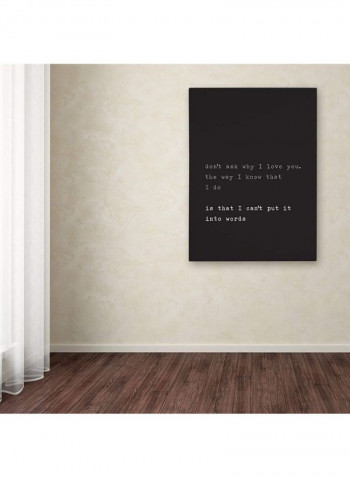 Why I Love You Artwork Canvas Wall Art Black/White 18 x 24inch