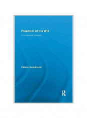 Freedom Of The Will: A Conditional Analysis Paperback