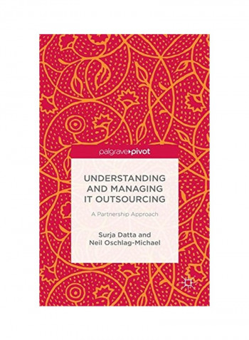 Understanding And Managing IT Outsourcing : A Partnership Approach Hardcover