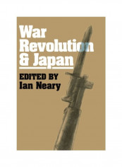 War, Revolution And Japan Paperback reviews War, Revolution And Japan Paperback