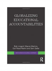 Globalizing Educational Accountabilities Paperback