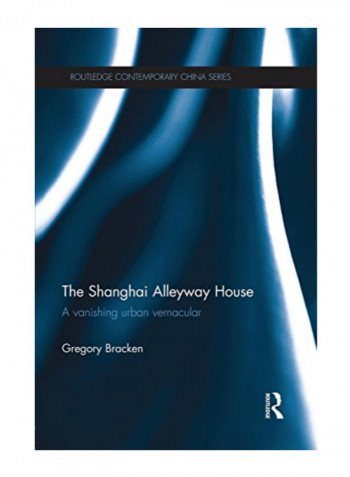 The Shanghai Alleyway House Paperback