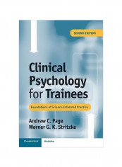 Clinical Psychology For Trainees: Foundations Of Science-informed Practice Paperback 2