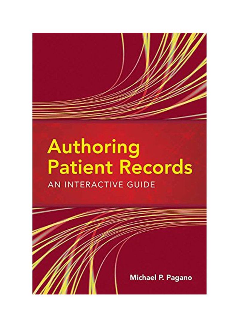 Authoring Patient Records: An Interactive Guide Paperback