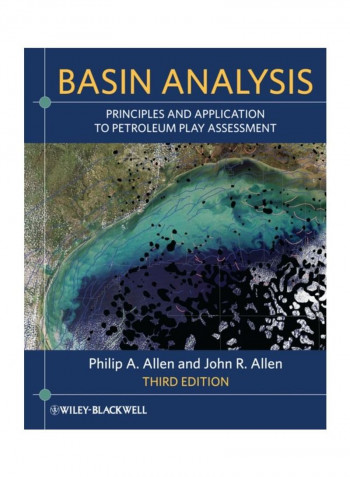 Basin Analysis: Principles And Application To Petroleum Play Assessment Paperback 3