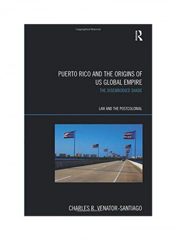 Puerto Rico and the Origins of U.S. Global Empire Paperback
