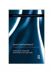 Sports Coaching Research: Context, Consequences, And Consciousness Paperback