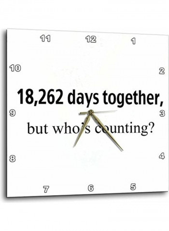 Dpp 112217 3 18,262 Days Together But Whos Counting Wall Clock Multicolour 15x15inch