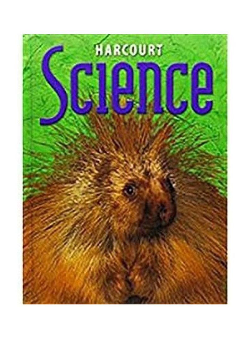 Harcourt Science: Student Edition Grade 3 2002 Hardcover English by Harcourt School Publishers