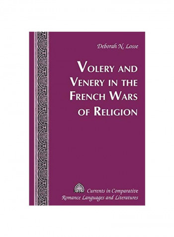 Volery And Venery In The French Wars Of Religion Hardcover
