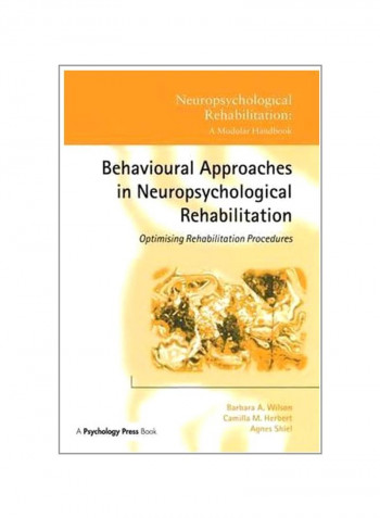 Behavioural Approaches In Neuropsychological Rehabilitation Paperback