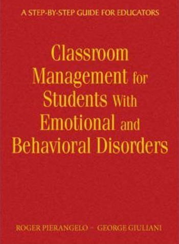 Classroom Management For Students With Emotional And Behavioral Disorders Hardcover English by Roger Pierangelo