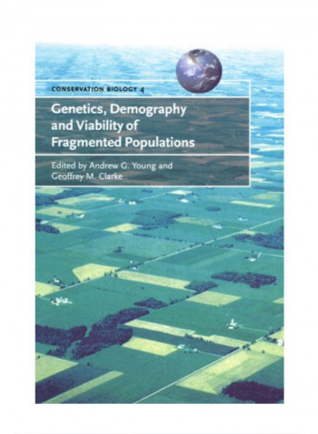 Genetics, Demography And Viability Of Fragmented Populations Paperback 1
