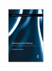 Rethinking School Bullying: Dominance, Identity And School Culture Paperback