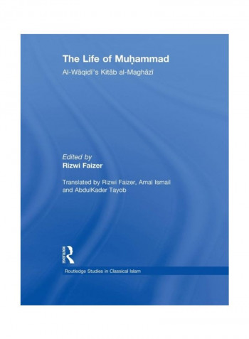 The Life Of Muhammad: Al-Waqidi's Kitab Al-Maghazi Paperback
