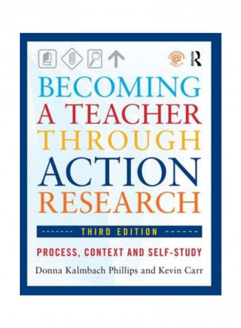 Becoming A Teacher Through Action Research: Process, Context, And Self-Study Paperback 3